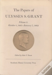 The Papers Of Ulysses S. Grant