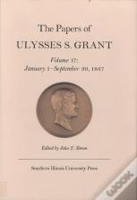 The Papers Of Ulysses S. Grant