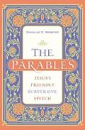 The Parables Â€“ Jesus`S Friendly Subversive Speech