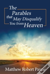 Capa do artigo The Parables That May Disqualify You From Heaven