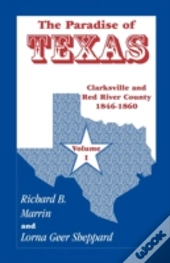 The Paradise Of Texas, Volume 1: Clarksv
