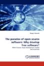 The Paradox Of Open Source Software - Preview