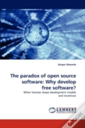 The Paradox Of Open Source Software