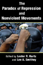 The Paradox Of Repression And Nonviolent Movements - Preview