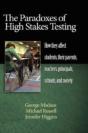 The Paradoxes Of High Stakes Testing - Preview