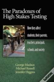 Capa do artigo The Paradoxes Of High Stakes Testing