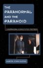 The Paranormal And The Paranoid - Preview