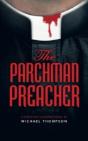 The Parchman Preacher - Preview