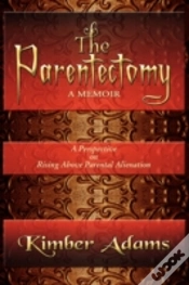 Capa do artigo The Parentectomy ~ A Memoir : A Perspect