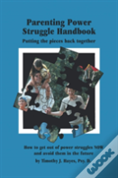The Parenting Power Struggle Handbook
