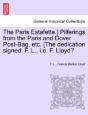 The Paris Estafette.) Pilferings From The Paris And Dover Post-Bag, Etc. (The Dedication Signed - Preview