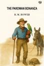 The Parowan Bonanza - Preview