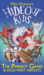 The Parrot Gang & Wild West Ghosts - Preview