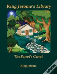 The Parrot'S Carrot
