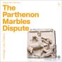 The Parthenon Marbles Dispute - Preview