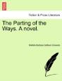 The Parting Of The Ways. A Novel. - Preview