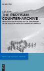 The Partisan Counter-Archive - Preview
