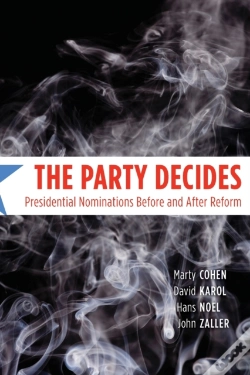 Capa do artigo The Party Decides Â€“ Presidential Nominations Before And After Reform