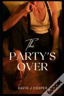 The Party'S Over