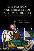 The Passion And Miracles Of St. Thomas Becket By Benedict Of Peterborough