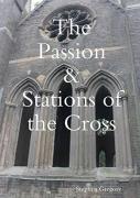 The Passion & Stations Of The Cross