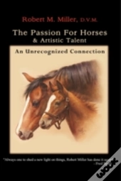 The Passion For Horses And Artistic Talent