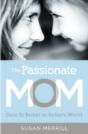 The Passionate Mom - Preview