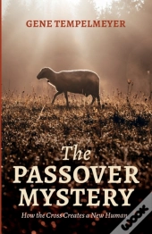 The Passover Mystery