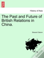 Capa do artigo The Past And Future Of British Relations In China.