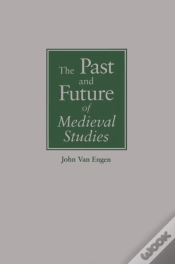 Capa do artigo The Past And Future Of Medieval Studies