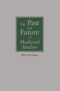 The Past And Future Of Medieval Studies - Preview