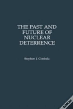 Capa do artigo The Past And Future Of Nuclear Deterrence