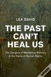 The Past Can'T Heal Us