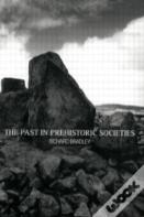The Past In Prehistoric Societies