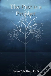 The Past Is A Prophet: Creation And The