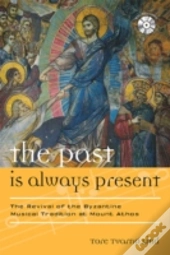 The Past Is Always Present