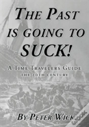 Capa do artigo The Past Is Going To Suck