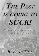 The Past Is Going To Suck