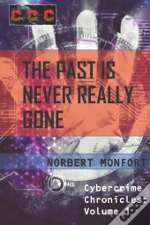 The Past Is Never Really Gone