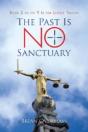 The Past Is No Sanctuary: Book 2 In The V Is For Justice Trilogy - Preview