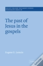 The Past Of Jesus In The Gospels
