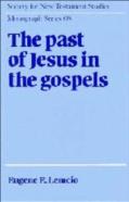 The Past Of Jesus In The Gospels