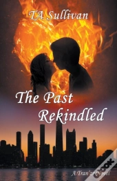 The Past Rekindled