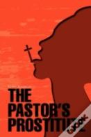 The Pastor'S Prostitute