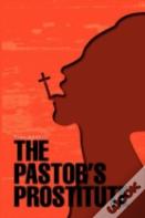The Pastor'S Prostitute