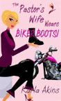 The Pastor'S Wife Wears Biker Boots - Preview