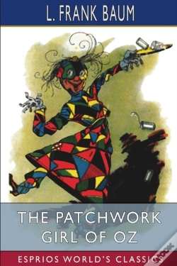 Capa do artigo The Patchwork Girl Of Oz (Esprios Classics)