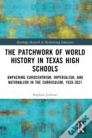 The Patchwork Of World History In Texas High Schools
