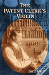 The Patent Clerk'S Violin
