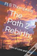 The Path 2 Rebirth